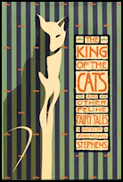 The King of the Cats, Faber & Faber, Boston and
                London, 1993, hardcover and softcover. Sterling
                Publishing (Barnes & Noble Publishing), New York
                City, 2009, hardcover.