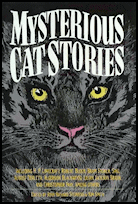 Mysterious Cat Stories, Carroll & Graf
                Publishers (now Avalon Publishing Group), New York City,
                1993, hardcover.