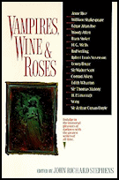 Vampires, Wine and Roses, Metro Books (Barnes &
                Noble Publishing), New York City, 2008, hardcover.